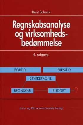 Regnskabsanalyse og virksomhedsbedømmelse af Bent Schack