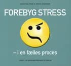 Forebyg stress i en fælles proces