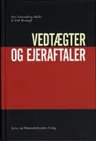 Vedtægter og ejeraftaler med tjeklister og paradigmer