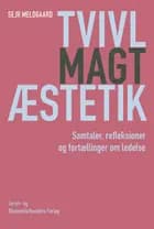 Tvivl, magt, æstetik