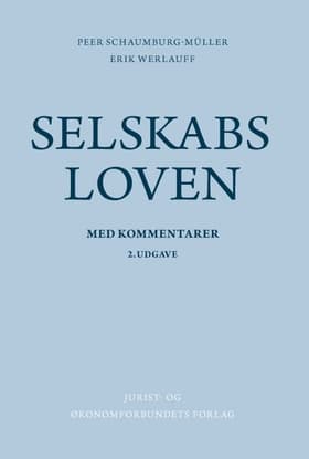 Selskabsloven (lov om aktie- og anpartsselskaber) med kommentarer af Erik Werlauff