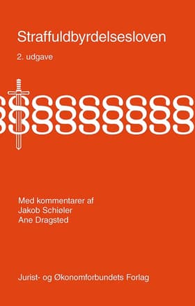 Straffuldbyrdelsesloven med kommentarer af Ane Dragsted