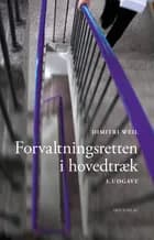 Forvaltningsretten i hovedtræk