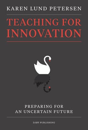Teaching for innovation af Karen Lund Petersen