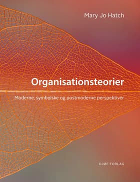Organisationsteorier af Mary Jo Hatch