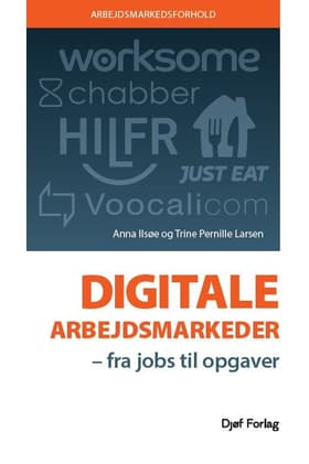 Digitale arbejdsmarkeder af Trine P. Larsen