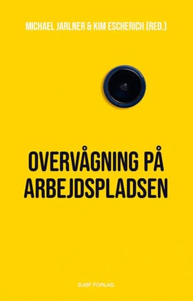 Overvågning på arbejdspladsen af Michael Jarlner