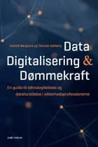 Data, digitalisering og dømmekraft