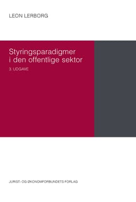 Styringsparadigmer i den offentlige sektor af Leon Lerborg