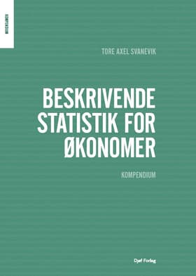 Kompendium i beskrivende statistik for økonomer af Tore Axel Svanevik