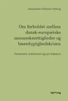 Om forholdet mellem dansk-europæiske menneskerettigheder og bæredygtighedskrisen