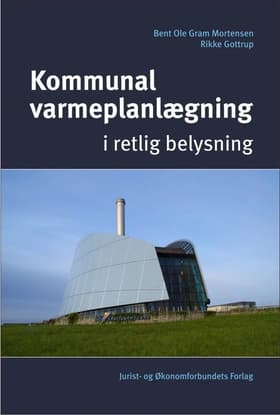 Kommunal varmeplanlægning af Bent Ole Gram Mortensen
