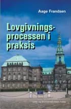 Lovgivningsprocessen i praksis