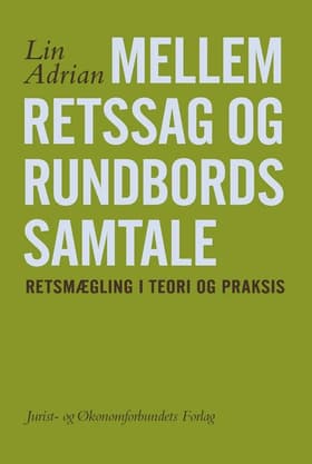Mellem retssag og rundbordssamtale af Lin Adrian