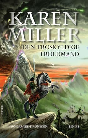 Den Troskyldige Troldmand af Karen Miller