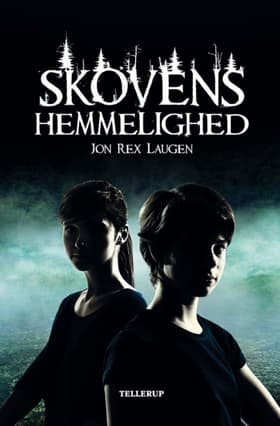 Skovens hemmelighed af Jon Rex Laugen