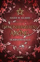 Dæmonherskerens arving #2: Skæbnens kald