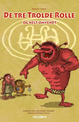 De tre Trolde Rolle og helt omvendt af Camilla Simonsen