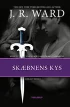 The Black Dagger Brotherhood #22: Skæbnens kys: Legacy #1