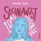 Angst #1: Socialangst: Idas historie