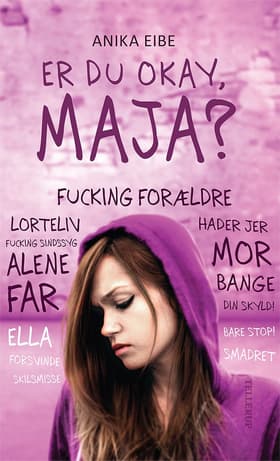 Er du okay, Maja? af Anika Eibe