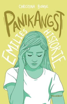 Angst #4: Panikangst: Emlies historie af Christina Bonde