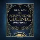 Den forsvundne gudinde #2: Ørkenhavet