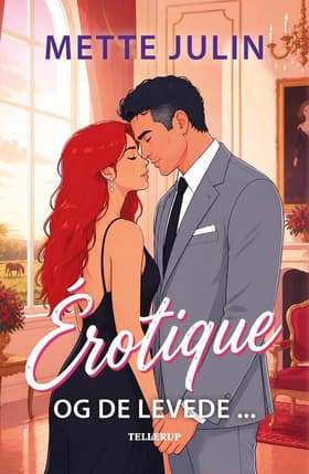Érotique #2: Og de levede ... af Mette Julin
