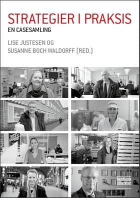 Strategier i praksis - en casesamling af Lise Justesen