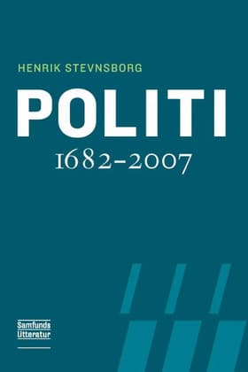 Politi 1682-2007 af Henrik Stevnsborg