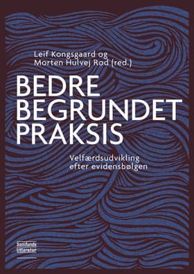 Bedre begrundet praksis af Leif Tøfting Kongsgaard