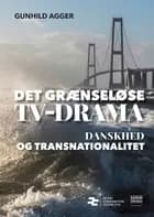 Det grænseløse tv-drama