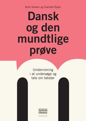 Dansk og den mundtlige prøve af Bodil Nielsen