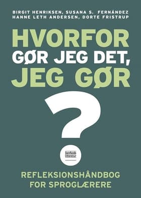 Hvorfor gør jeg det, jeg gør? af Birgit Henriksen