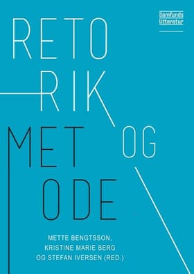 Retorik og metode af Mette Bengtsson