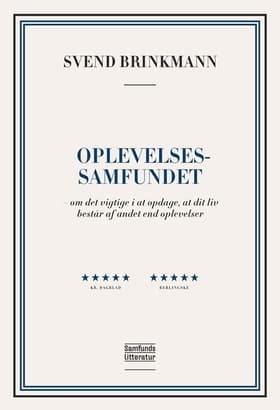 Oplevelsessamfundet af Svend Brinkmann
