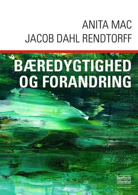 Bæredygtighed og forandring af Anita Mac