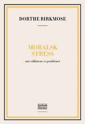 Moralsk stress af Dorthe Birkmose