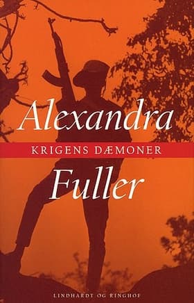 Krigens dæmoner af Alexandra Fuller