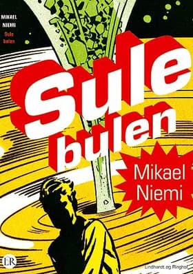 Sulebulen af Mikael Niemi