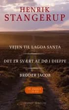 Vejen til Lagoa Santa Det er svært at dø i Dieppe