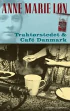 Traktørstedet og Café Danmark