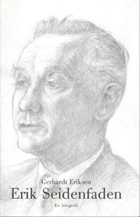 Erik Seidenfaden af Gerhardt Eriksen