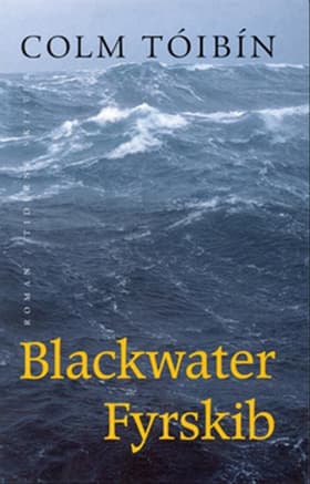 Blackwater fyrskib af Colm Tóibín