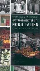 Gastronomisk turist i Norditalien