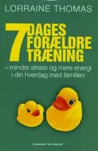 7 dages forældretræning