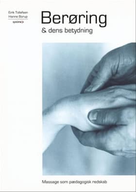 Berøring & dens betydning af Hanne Borup