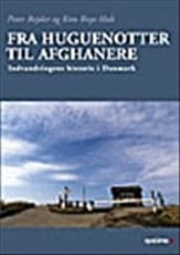 Fra huguenotter til afghanere af Peter Bejder