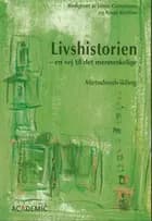 Livshistorien - en vej til det menneskelige