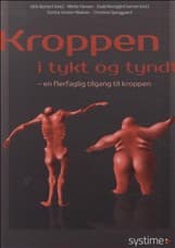 Kroppen i tykt og tyndt af Mette Hansen